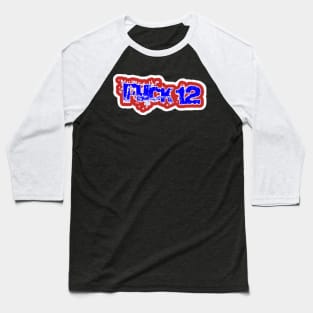 FUCK 12 Sticker - Front Baseball T-Shirt